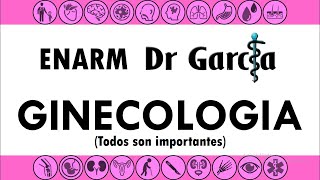Ginecologia para el ENARM || Dr Garcia