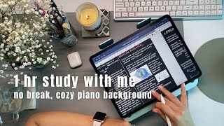 Cozy 1 hr Study with me - studying neuroscience without any break piano background | 집에서 같이 공부해요
