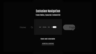 Exclusion Navigation built with Framer Motion, Typescript and Tailwind CSS  #animation #typescript