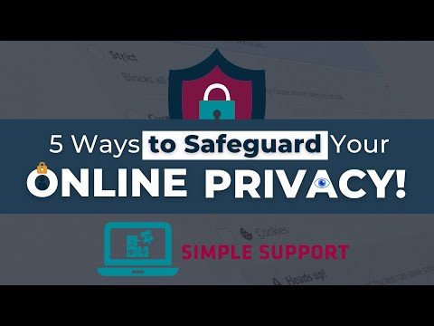5 Ways to Safeguard Your Privacy! - Simple Tech Tips