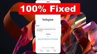 An Unknown Network Error Has Occurred During Reactivate Instagram Account Fix! (2022)