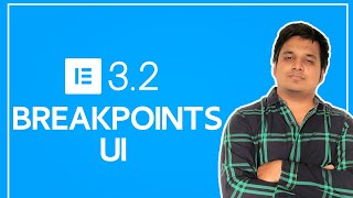 Elementor 3.2 latest features - Custom Breakpoints UI