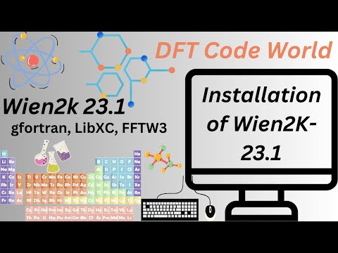 Installation of Wien2K 23.1 (latest version) with libxc| Part-2