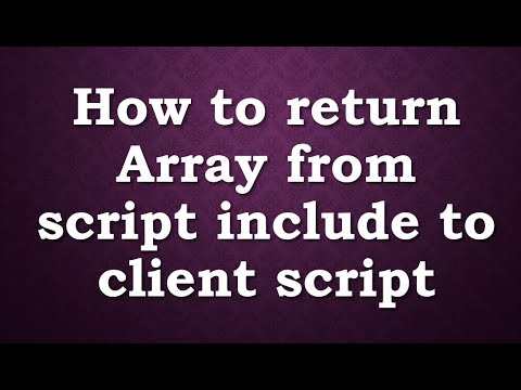 How to return Array from script include | #clientscript | #realtime scenario