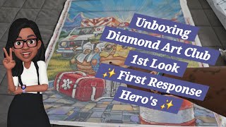 Unboxing Diamond Art Club 1st Look ✨️ First Response Heros ✨️