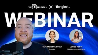 Thinglink X The AI Educator Webinar