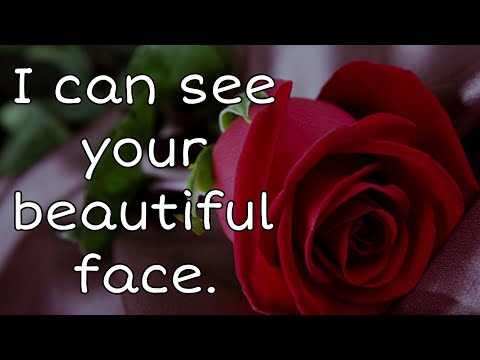 I can see your beautiful face. ❤️ samone special love message for you.#lovemessages