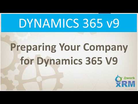 Preparing Your Company for DYNAMICS 365 V9