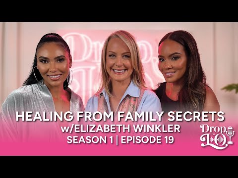 Drop the Lo Ep.19 | Healing From Family Secrets