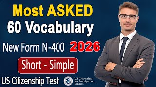 New N400 Top 60 MOST ASKED VOCABULARY (Word Definitions) for US Citizenship Interview 2025