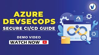 Azure DevSecOps Online Training || Step-by-Step Security Integration || Visualpath
