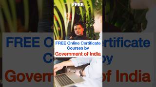 FREE Online courses by Government of India + Get Certificates 🤩🇮🇳