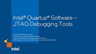 Intel® Quartus® Software – JTAG Debugging Tools - Part 5 of 6