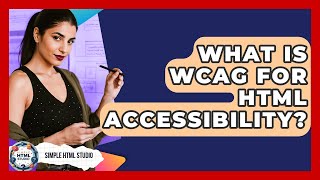 What Is WCAG For HTML Accessibility? - Simple HTML Studio