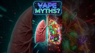 Part 6, Vaping: The 5 Myths You Still Believe in 2025!   #facts #humananatomy #vapelife #myths