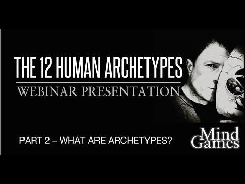 The 12 Human Archetypes – Part 2 – What are archetypes?
