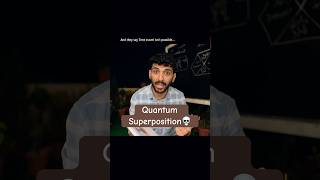 Quantum Superposition is Horrifying to Visualise..