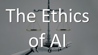 With Great Power Comes Great Responsibility: The Ethics of AI