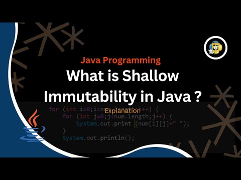 What is Shallow immutability in Java Programing ?