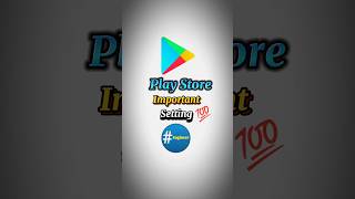 Play Store important Setting 💯🔥 #playstore #playstoretips #playstoresettings