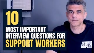 Job Interview QUESTIONS and ANSWERS For Support Worker. Interview Success Strategies.
