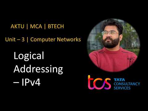 Logical Addressing - IPv4 | Computer Networks | Unit - 3 | Lecture - 6