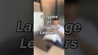 What types of language learners are you?