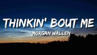 Morgan Wallen - Think'n Bout Me | Remix 