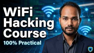 WiFi Hacking Course – 100% Practical | Learn WiFi Security & Ethical Hacking Step by Step