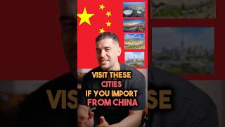 Visit these cities if you import from china #importfromchina #sourcingtips #alibaba #buyfromchina