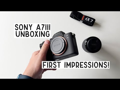 Sony A7iii Unboxing & First Impressions
