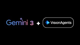 Gemini 3 & Vision Agents: Voice AI in Python