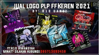 Uy JUAL LOGO PLP FF KEREN 2021🔥|| MINAT?