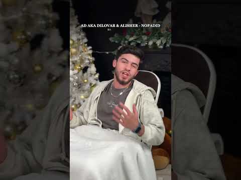 AD & ALISHER - NOPADID  ❤️        трек рузи 20.12 соати 17:00 меброя , дар ютуб канали мо ❤️