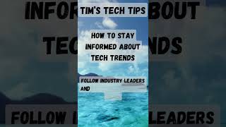 How to stay informed about tech trends