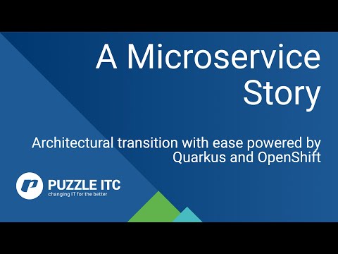 A Microservice Story - Architectural transition with ease powered by Quarkus and OpenShift [English]