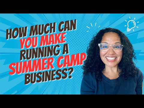 How Much Money Can You Make Running a Summer Camp?