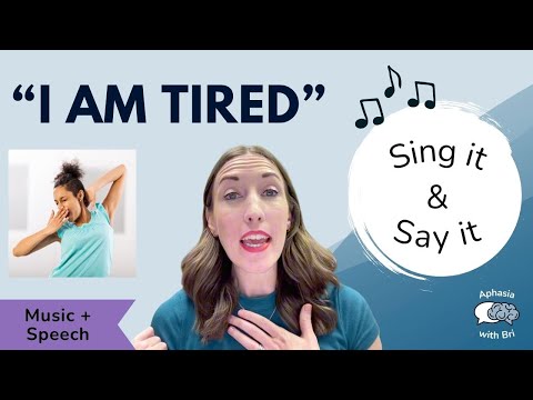 I am Tired | Music and Speech | Practice Speech Therapy for Aphasia | Stroke or Brain Injury