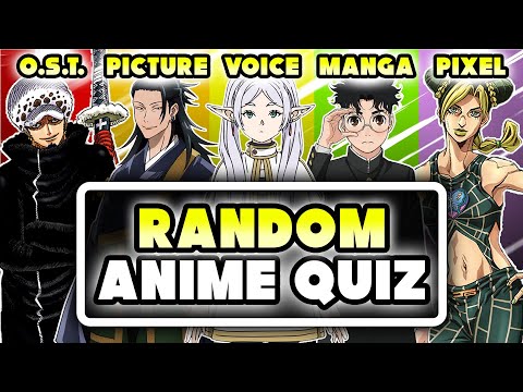 ⚡ ANIME RANDOM QUIZ // OST, First Pic, Voice, Manga Panel, Pixel⚡