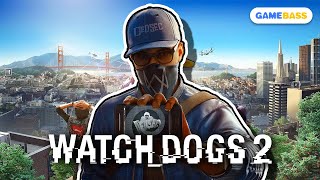 Watch Dogs 2 - Explore the Hacktivist Life!