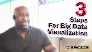 3 Steps for Big Data Visualization