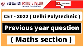 Delhi Polytechnic Part#1 Math Section Previous year question CET-2022