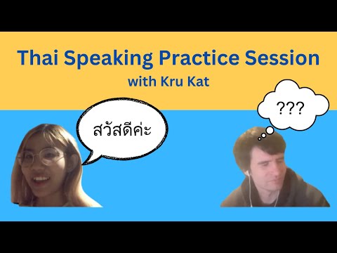 Thai Speaking Practice Session with Kru Kat