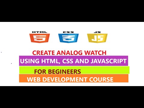 Create Analog Watch Using HTML, CSS And Javascript for Begineers II Web Development Courses