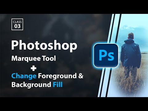 How to Use Marquee Tool / How to Change Foreground and Background Color in Photoshop