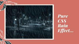 Pure CSS Rain Effect with Animated Background