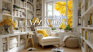 Work Jazz Melody ~ Smooth Jazz for Focus & Study Sessions | Background Productivity
