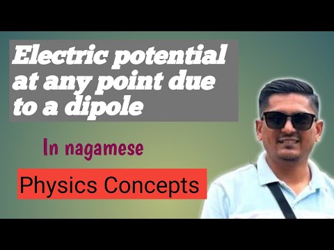 Electric potential at any point due to a dipole(nagamese)