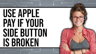 How To Use Apple Pay If Your Side Button Is Broken (UPDATED 2025)