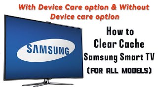 How to Clear Cache on Samsung Smart TV With Device Care Option & Without Device Care Option